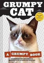 Okładka książki Grumpy Cat. A Grumpy Book Grumpy Cat
