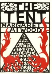 Okładka książki The Tent Margaret Atwood