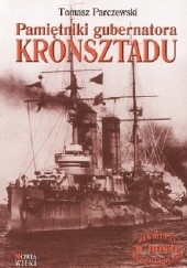 Okładka książki Pamiętniki gubernatora Kronsztadu Tomasz Parczewski