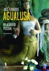 Okładka książki Milagrário Pessoal José Eduardo Agualusa