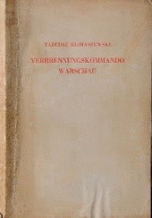 Okładka książki Verbrennungskommando Warschau Tadeusz Klimaszewski