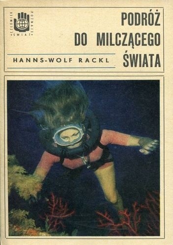 Okładka książki Podróż do milczącego świata Hanns-Wolf Rackl