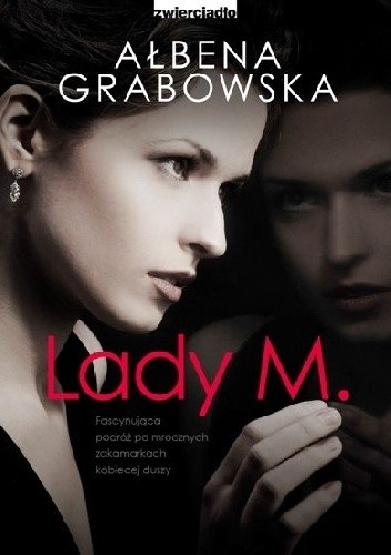 Okładka książki Lady M. Ałbena Grabowska