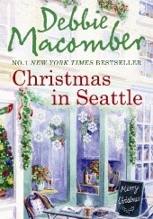 Okładka książki Christmas in Seattle Debbie Macomber