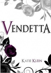 Okładka książki Vendetta Katie Klein