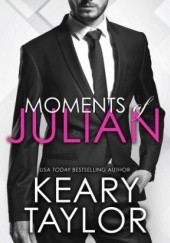 Okładka książki Moments of Julian Keary Taylor