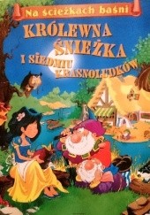 Okładka książki Królewna Śnieżka i siedmiu krasnoludków Patrycja Zarawska