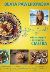 Okładka książki Szczęśliwe garnki. Kulinarna książka z przepisami na ciastka Beata Pawlikowska