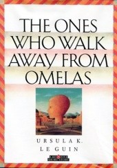 Okładka książki The Ones Who Walk Away from Omelas Ursula K. Le Guin