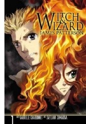 Okładka książki Witch and Wizard: The Manga, Vol.1 James Patterson, Svetlana Chamkova