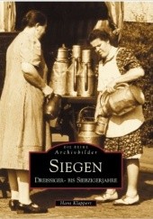 Okładka książki Siegen, Dreissiger- bis Siebzigerjahre Hans Klappert