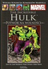 Okładka książki The Incredible Hulk: Potwór na wolności