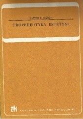 Okładka książki Propedeutyka estetyki Antoni Bazyli Stępień