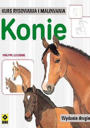 Okładka książki Kurs rysowania i malowania. Konie Philippe Legendre