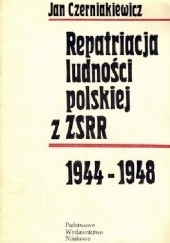 Repatriacja ludności polskiej z ZSRR, 1944-1948