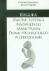 Okładka książki Reguła Zakonu Szpitala Najświętszej Marii Panny Domu Niemieckiego w Jerozolimie autor nieznany