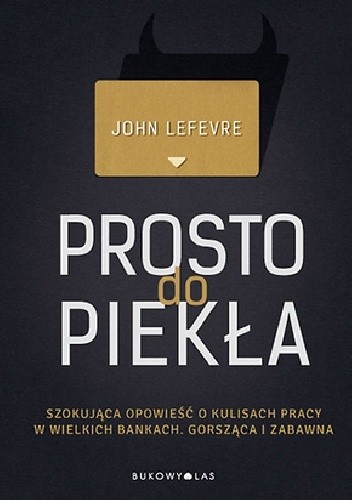 Okładka książki Prosto do piekła John LeFevre
