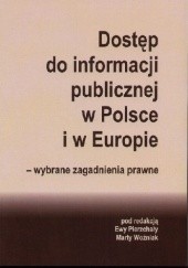Dostęp do informacji publicznej w Polsce i w Europie - wybrane zagadnienia prawne