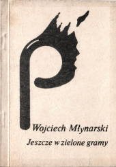 Jeszcze w zielone gramy