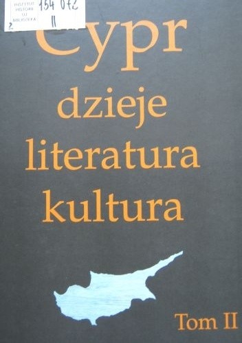 Cypr: dzieje, literatura, kultura. Tom II