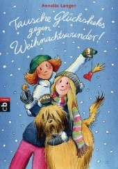 Okładka książki Tausche Glückskeks gegen Weihnachtswunder