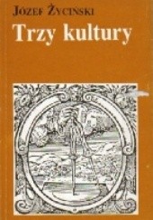 Okładka książki Trzy kultury Józef Życiński