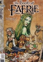 Okładka książki The Books of Faerie: Titania's Story vol. 3 -The Bastard's Tale Bronwyn Carlton, Peter Gross