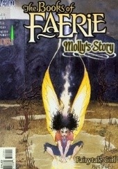 Okładka książki The Books of Faerie: Molly's Story vol. 3 - Tearing Off Their Wings John Ney Rieber
