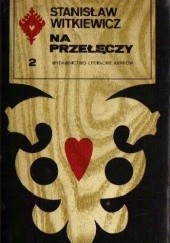 Okładka książki Na przełęczy. Tom II Stanisław Ignacy Witkiewicz