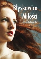 Okładka książki Błyskawice miłości Antonetta Jaworska