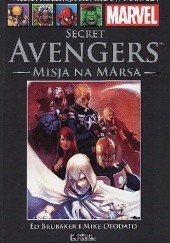 Okładka książki Secret Avengers: Misja na Marsa Ed Brubaker, Mike Deodato Jr.
