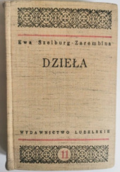 Okładka książki Dzieła. Tom 11 Ewa Szelburg-Zarembina