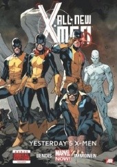 Okładka książki All-New X-Men, Volume 1: Yesterday's X-Men Brian Michael Bendis, Stuart Immonen