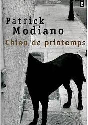 Okładka książki Chien de printemps Patrick Modiano