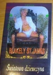 Okładka książki Światowa dziewczyna Blakely St. James