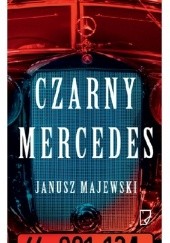 Okładka książki Czarny mercedes Janusz Majewski