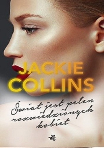 Okładka książki Świat jest pełen rozwiedzionych kobiet Jackie Collins