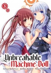 Okładka książki Unbreakable Machine-Doll 5 Reiji Kaitou, Hakaru Takagi