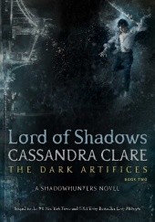 Okładka książki Lord of Shadows Cassandra Clare