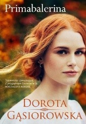 Okładka książki Primabalerina Dorota Gąsiorowska