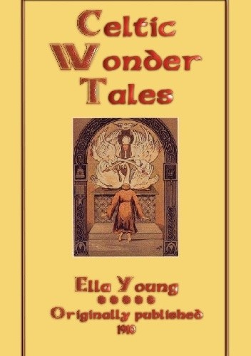 Okładka książki Celtic Wonder Tales Ella Young