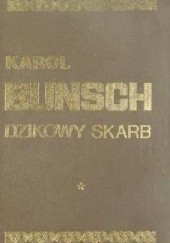 Okładka książki Dzikowy Skarb 1 - Powieść z czasów Mieszka I Karol Bunsch
