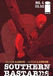 Okładka książki Southern Bastards #4 Jason Aaron, Jason Latour
