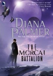 Okładka książki The Morcai Battalion Diana Palmer