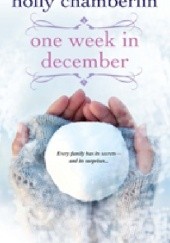 Okładka książki One Week In December Holly Chamberlin