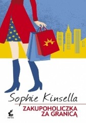 Okładka książki Zakupoholiczka za granicą Sophie Kinsella