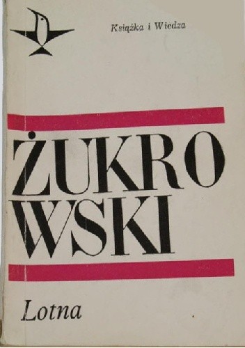 Okładka książki Lotna Wojciech Żukrowski