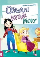 Okładka książki Ostatni krzyk mody Agnieszka Gadzińska