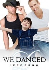 Okładka książki We Danced Jeff Erno