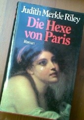 Okładka książki Die Hexe von Paris Judith Merkle Riley